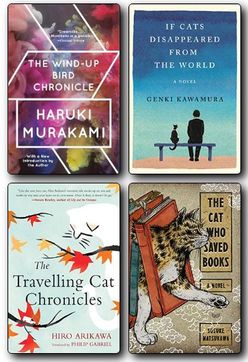 Book covers for The Wind-Up Bird Chronicle, If Cats Disappeared from the World, The Travelling Cat Chronicles, and The Cat Who Saved Books