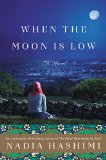 When the Moon Is Low by Nadia Hashimi