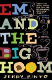 Em and the Big Hoom