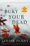 Bury Your Dead by Louise Penny