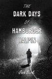 Book Jacket: The Dark Days of Hamburger Halpin