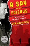 Book Jacket: A Spy Among Friends