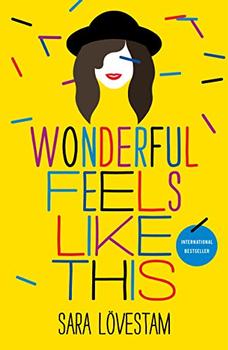 Wonderful Feels Like This by Sara Lovestam