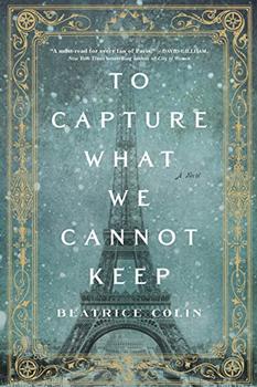 To Capture What We Cannot Keep by Beatrice Colin