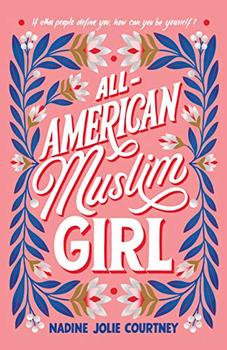 All-American Muslim Girl by Nadine Jolie Courtney