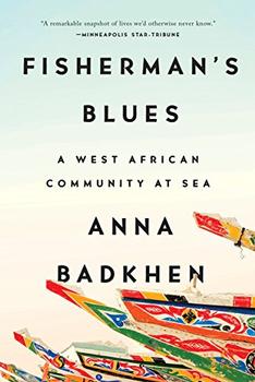 Fisherman's Blues by Anna Badkhen