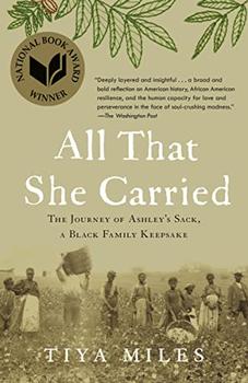 All That She Carried by Tiya Miles