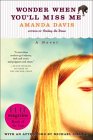 Wonder When You'll Miss Me by Amanda Davis