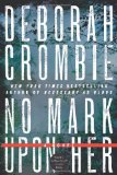 No Mark Upon Her by Deborah Crombie
