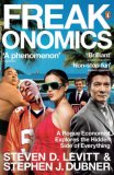 Freakonomics by Steven Levitt, Stephen J. Dubner