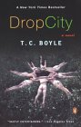 Drop City by T.C. Boyle