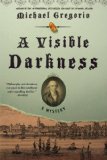 A Visible Darkness