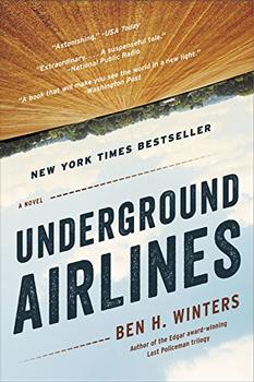 Underground Airlines by Ben H. Winters
