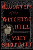 Daughters of the Witching Hill by Mary Sharratt