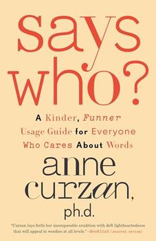 Says Who? by Anne Curzan