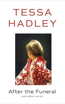 After the Funeral and Other Stories by Tessa Hadley