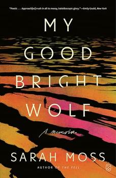 Book Jacket: My Good Bright Wolf