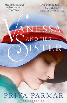 Vanessa and Her Sister by Priya Parmar