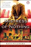 The Mistress of Nothing by Kate Pullinger