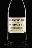 Shadows in the Vineyard by Maximillian Potter