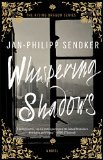 Whispering Shadows by Jan-Philipp Sendker