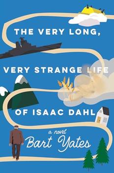 Book Jacket: The Very Long, Very Strange Life of Isaac Dahl