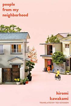 People from My Neighborhood by Hiromi  Kawakami