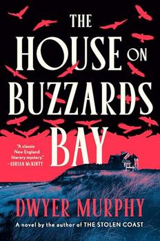 The House on Buzzards Bay by Dwyer Murphy
