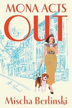 Mona Acts Out by Mischa Berlinski