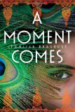A Moment Comes jacket