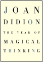 The Year of Magical Thinking