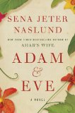 Adam & Eve by Sena Jeter Naslund
