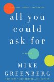 All You Could Ask For by Mike Greenberg
