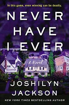 Never Have I Ever by Joshilyn Jackson