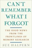 Can't Remember What I Forgot by Sue Halpern