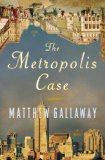 The Metropolis Case
