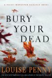 Bury Your Dead by Louise Penny