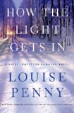 How the Light Gets In by Louise Penny