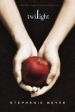Twilight (The Twilight Saga, Book 1)