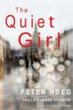 The Quiet Girl by Peter Hoeg