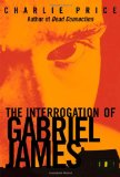 The Interrogation of Gabriel James
