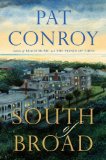 South of Broad by Pat Conroy