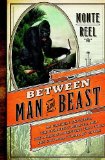 Between Man and Beast