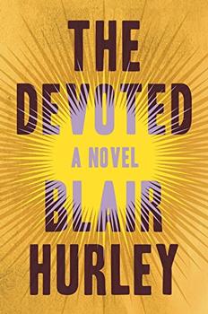 The Devoted by Blair Hurley
