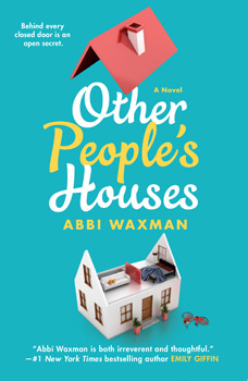 Other People's Houses by Abbi Waxman