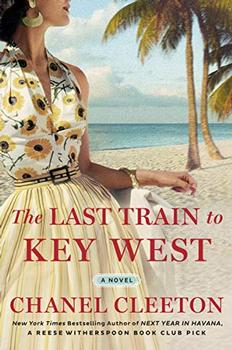 The Last Train to Key West by Chanel Cleeton