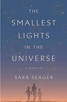 The Smallest Lights in the Universe by Sara Seager