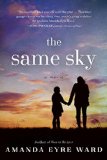 The Same Sky by Amanda Eyre Ward