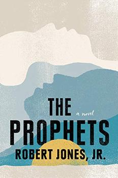 The Prophets by Robert Jones Jr.