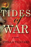 Tides of War by Stella Tillyard